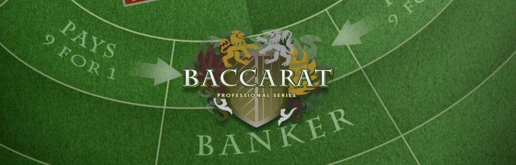 Baccarat professional series