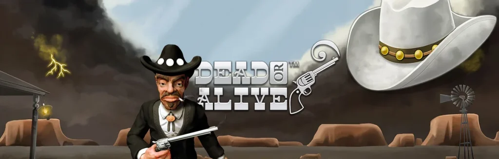 Dead or Alive
